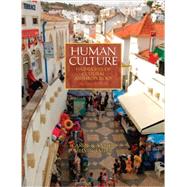Human Culture Highlights of Cultural Anthropology 9780205253029