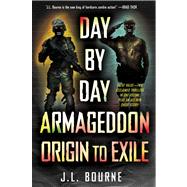 Day by Day Armageddon : Origin to Exile 9781451633030