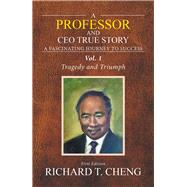 A Professor and Ceo True Story 9781796013030
