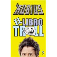 El libro Troll / The Troll Book 9786070723032