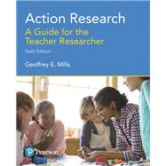 Action Research A Guide for the Teacher Researcher 9780134523033