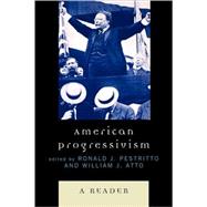 American Progressivism A Reader