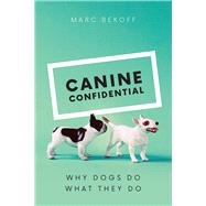 Canine Confidential 9780226433035