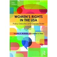 Women's Rights in the USA: Policy Debates and Gender Roles 9781138833036