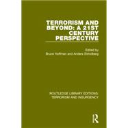 Terrorism and Beyond (RLE: Terrorism & Insurgency): The 21st Century 9781138903036