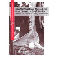 Slaughterhouse Blues The Meat and Poultry Industry in North America 9780534613037