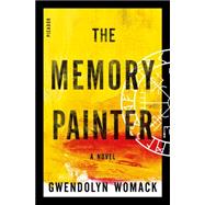 The Memory Painter A Novel of Love and Reincarnation 9781250053039