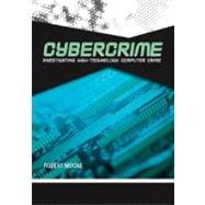 Cybercrime: Investigating High-technology Computer Crime 9781593453039