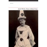 Poems Without Irony 9781784103040
