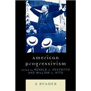 American Progressivism A Reader