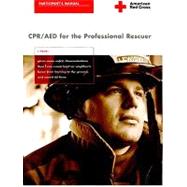 Cpr/Aed For The Professional Rescuer: Participant'S Manual 9781584803041