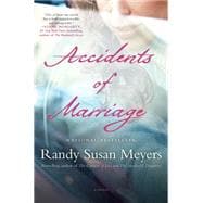 Accidents of Marriage A Novel 9781451673043