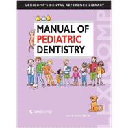 Manual of Pediatric Dentistry 9781591953043