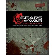 Gears of War: Judgment Kilo Squad: The Survivor's Log 9781608873043