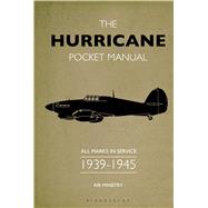 The Hurricane Pocket Manual All marks in service 1939–45 9781844863044