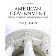 American Government: Political Development and Institutional Change 9781138353046