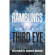 Ramblings of the Third Eye 9781796023046