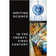 Writing Science in the Twenty-first Century 9781554813049