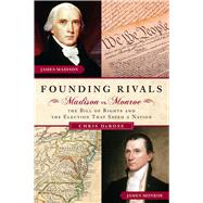 Founding Rivals 9781621573050