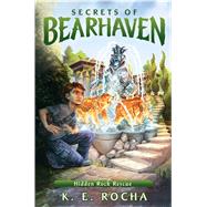 Hidden Rock Rescue (Secrets of Bearhaven #3) 9780545813051