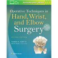 Operative Techniques in Hand, Wrist, and Elbow Surgery 9781451193053
