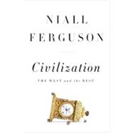 Civilization The West and the Rest 9781594203053