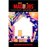 Home Sweet Home Mad Libs 9780843183054