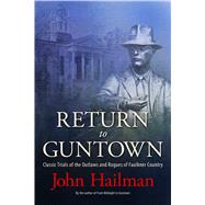Return to Guntown 9781496803054