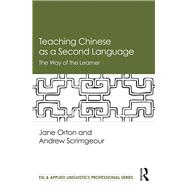 Teaching Chinese as a Second Language: The Way of the Learner 9780815383055