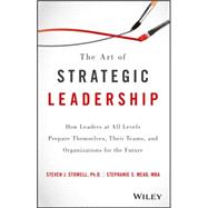 The Art of Strategic Leadership 9781119213055
