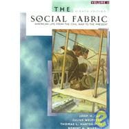 The Social Fabric: American Life from the Civil War to the Present