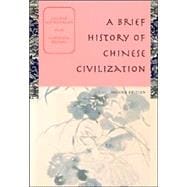 A Brief History Of Chinese Civilization