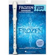 Frozen - Recorder Fun!: Pack With Songbook and Instrument 9781495013058