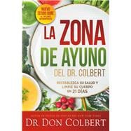 La zona de ayuno del doctor Colbert/ Dr. Colbert's Fasting Zone 9781629993058