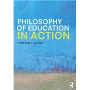 Philosophy of Education in Action: An Inquiry-Based Approach 9781138843059