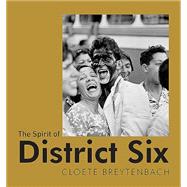 The Spirit of District Six 9781485303060