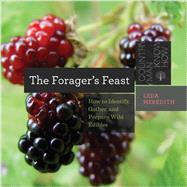 The Forager's Feast 9781581573060