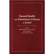 Mental Health and Palestinian Citizens in Israel 9780253043061