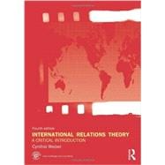 International Relations Theory: A Critical Introduction 9780415713061