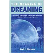 The Meaning of Dreaming 9781565893061