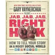 Jab, Jab, Jab, Right Hook 9780062273062
