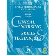Clinical Nursing Skills & Techniques : Skills Performance Checklists (4th)