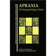 Apraxia: The Neuropsychology of Action 9781138883062