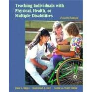 Teaching Individuals With Physical, Health, or Multiple Disabilities