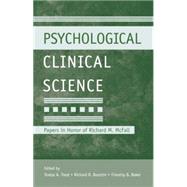 Psychological Clinical Science: Papers in Honor of Richard M. McFall 9781138873063