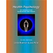 Health Psychology : An Introduction to Behavior and Health
