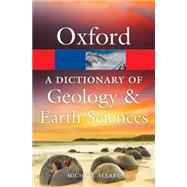 A Dictionary of Geology and Earth Sciences 9780199653065