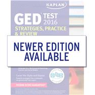 Kaplan GED Test 2016 Strategies, Practice, and Review Online + Book 9781625233066
