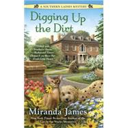 Digging Up the Dirt 9780425273067