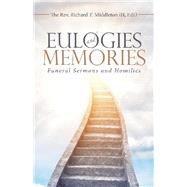 Eulogies and Memories 9781532093067